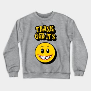 Thank God It's Friday Crewneck Sweatshirt